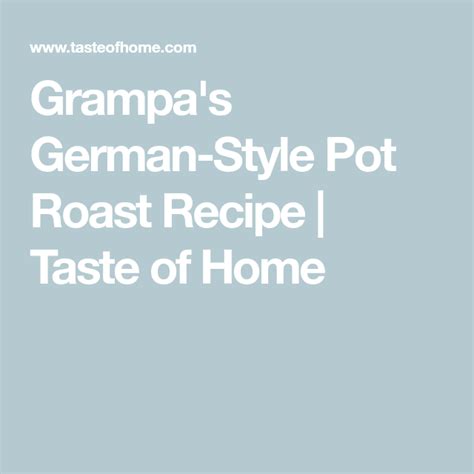 grampas-german-style-pot-roast-recipe-pot-roast-pot image