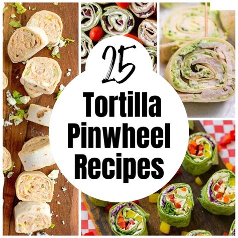 the-25-best-tortilla-pinwheel-recipes-midwestern-homelife image