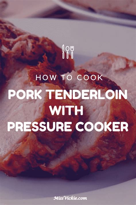 how-to-cook-pork-tenderloin-in-a-pressure-cooker image