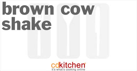 brown-cow-shake-recipe-cdkitchencom image