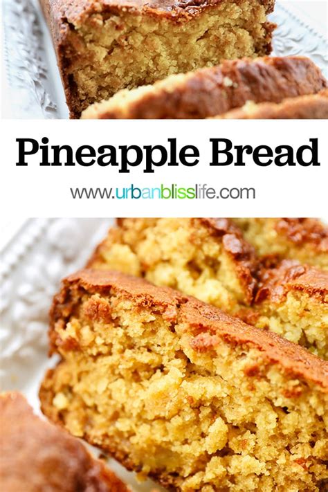 pineapple-bread-quick-bread-recipe-urban-bliss-life image