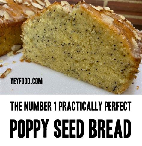 the-number-1-practically-perfect-poppy-seed-bread image