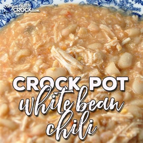 crock-pot-white-bean-chili-recipes-that-crock image