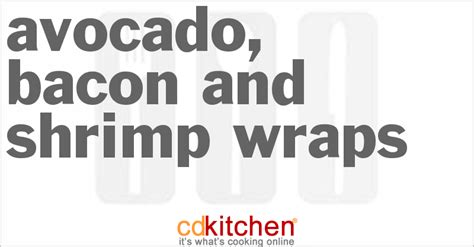 avocado-bacon-and-shrimp-wraps image