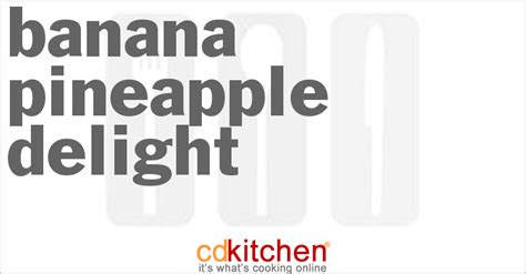 banana-pineapple-delight-recipe-cdkitchencom image
