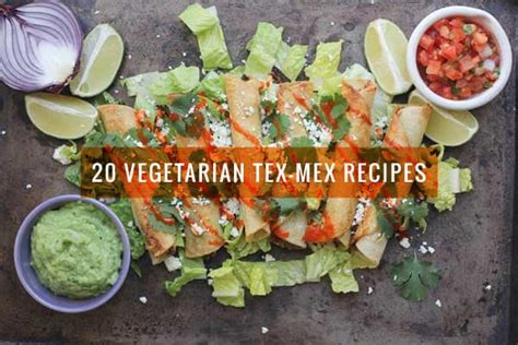 20-vegetarian-tex-mex-recipes-oh-my-veggies image