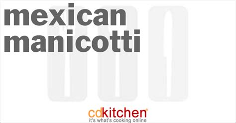 mexican-manicotti-recipe-cdkitchencom image
