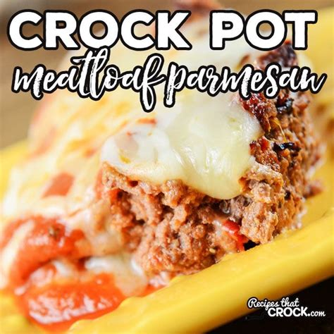 crock-pot-meatloaf-parmesan-recipes-that-crock image