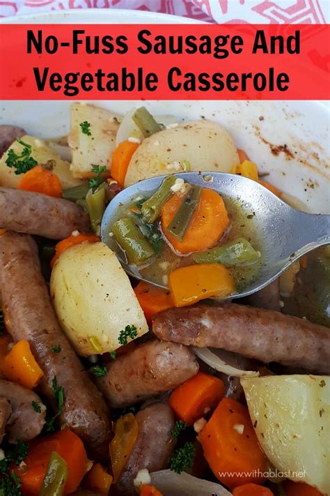 no-fuss-sausage-and-vegetable-casserole-with-a-blast image