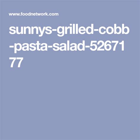 sunnys-grilled-cobb-pasta-salad-recipe-pasta-salad image
