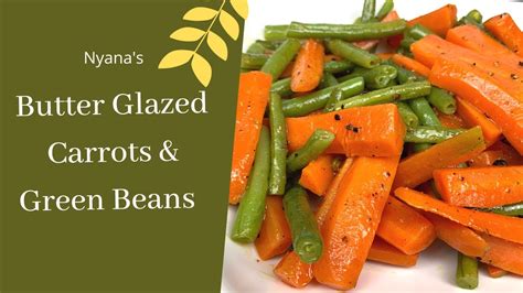 how-to-cook-butter-glazed-carrots-green-beans image