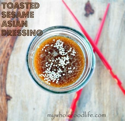 toasted-sesame-asian-dressing-my-whole-food-life image