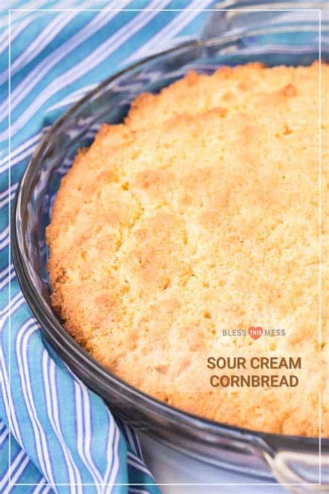 sour-cream-cornbread-easy-sweet-cornbread-recipe-bless-this image