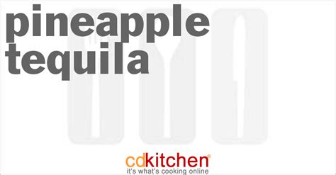 pineapple-tequila-recipe-cdkitchencom image