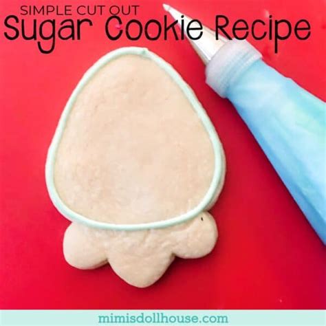 basic-cut-out-sugar-cookie-recipe-mimis-dollhouse image