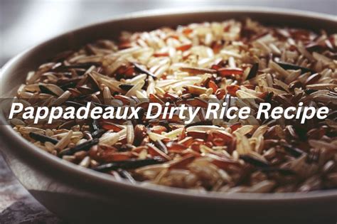 pappadeaux-dirty-rice-recipe-so-good-its-sinful image