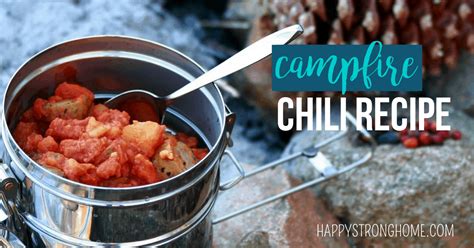 easy-campfire-chili-recipe-for-campers-happy-strong image