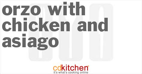 orzo-with-chicken-and-asiago-recipe-cdkitchencom image