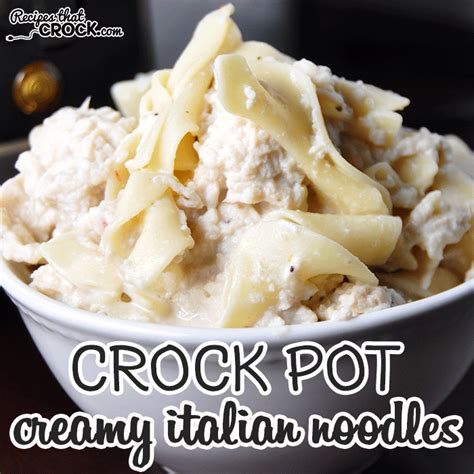crock-pot-creamy-italian-chicken-noodles-recipes-that image