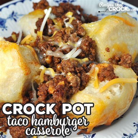 crock-pot-taco-hamburger-casserole-recipes-that image