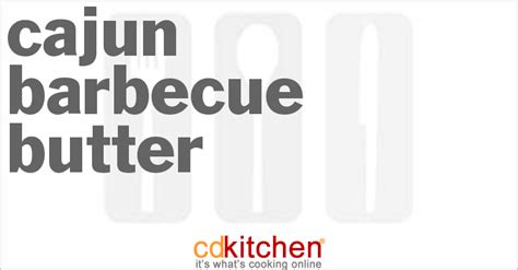 cajun-barbecue-butter-recipe-cdkitchencom image