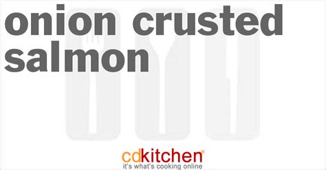 onion-crusted-salmon-recipe-cdkitchencom image