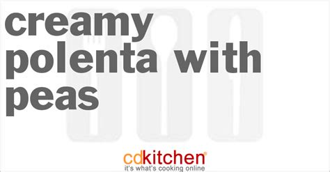 creamy-polenta-with-peas-recipe-cdkitchencom image