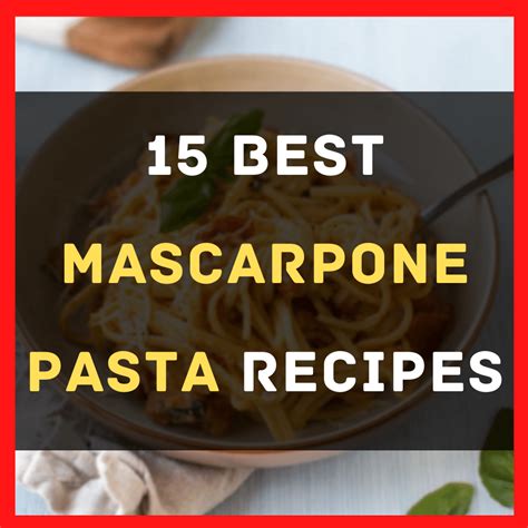 15-amazing-mascarpone-pasta-recipes-happy-muncher image