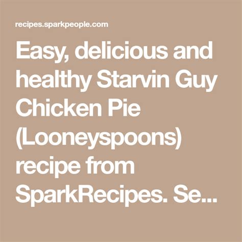 starvin-guy-chicken-pie-looneyspoons image