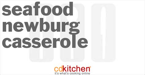 seafood-newburg-casserole-recipe-cdkitchencom image