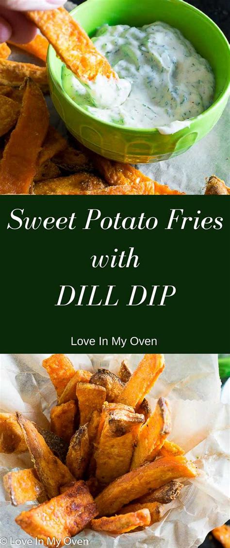 sweet-potato-fries-with-dill-dip-love-in-my-oven image