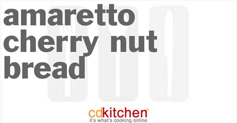 amaretto-cherry-nut-bread-recipe-cdkitchencom image