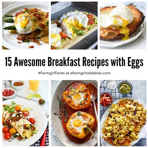 15-awesome-breakfast-recipes-with-eggs-a-farmgirls image