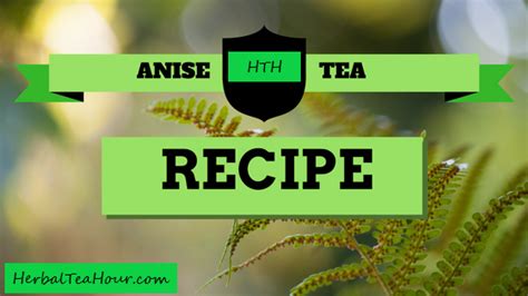 anise-tea-recipe-make-an-amazing-cup-of-anise-tea image