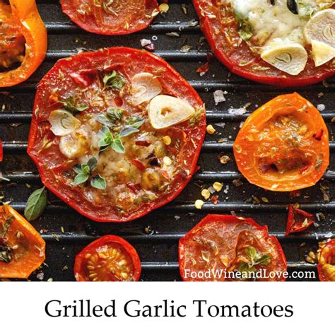 grilled-garlic-tomatoes-food-wine-and-love image