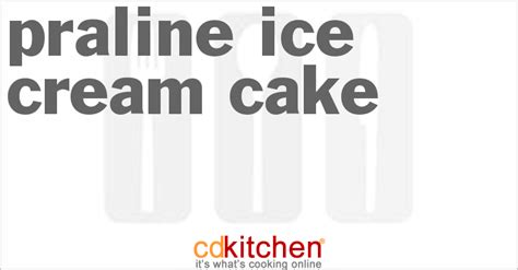 praline-ice-cream-cake-recipe-cdkitchencom image