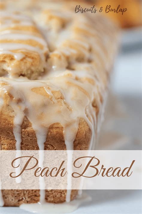 fresh-peach-bread-recipe-biscuits-burlap image