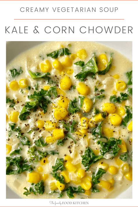 easy-corn-kale-chowder-the-family-food-kitchen image