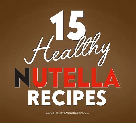 15-healthy-nutella-recipes-to-satisfy-your-sweet image