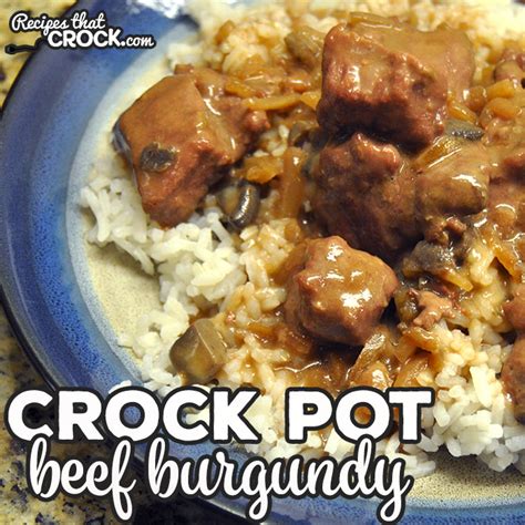 crock-pot-beef-burgundy-recipes-that-crock image