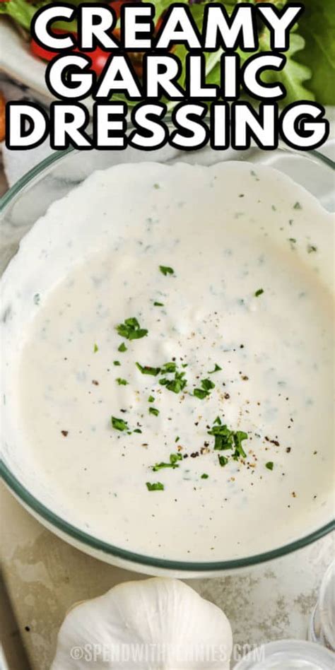 creamy-garlic-dressing-spend-with-pennies image