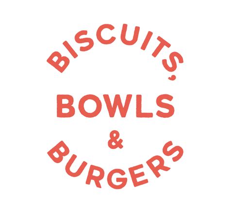 home-biscuits-bowls-burgers-three-of-your-favorite image