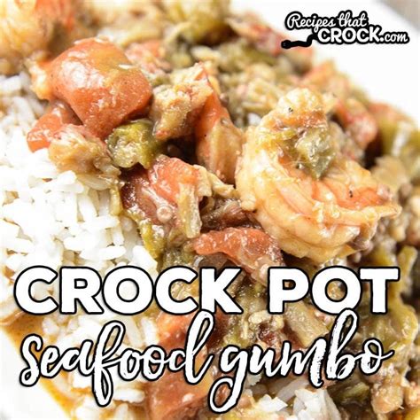 crock-pot-seafood-gumbo-recipes-that-crock image