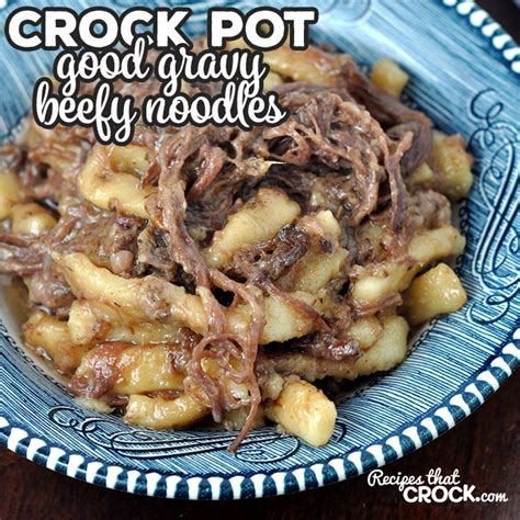 crock-pot-good-gravy-beefy-noodles-recipes-that image