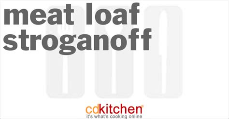 meat-loaf-stroganoff-recipe-cdkitchencom image