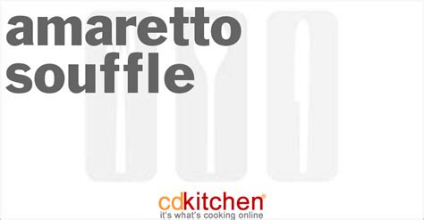 amaretto-souffle-recipe-cdkitchencom image