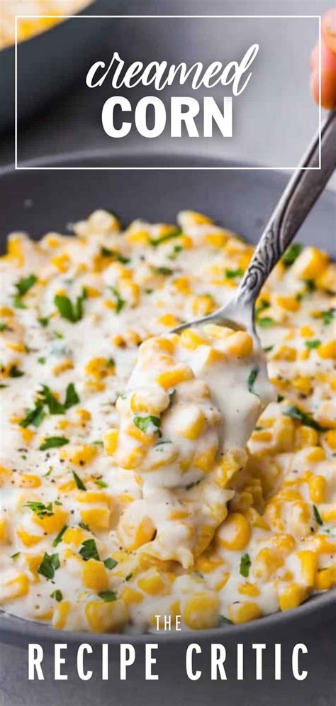 the-best-creamed-corn-recipe-the-recipe-critic image