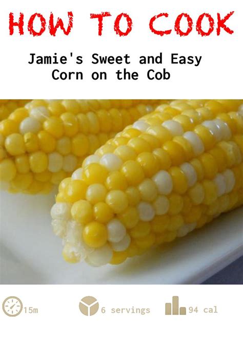 jamies-sweet-and-easy-corn-on-the-cob-recipe-jane image