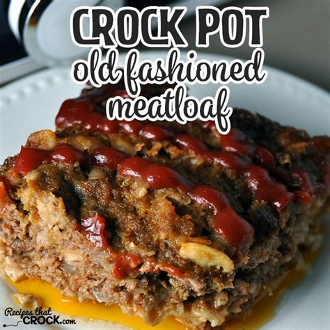 crock-pot-old-fashioned-meatloaf-recipes-that-crock image