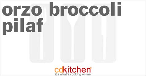 orzo-broccoli-pilaf-recipe-cdkitchencom image